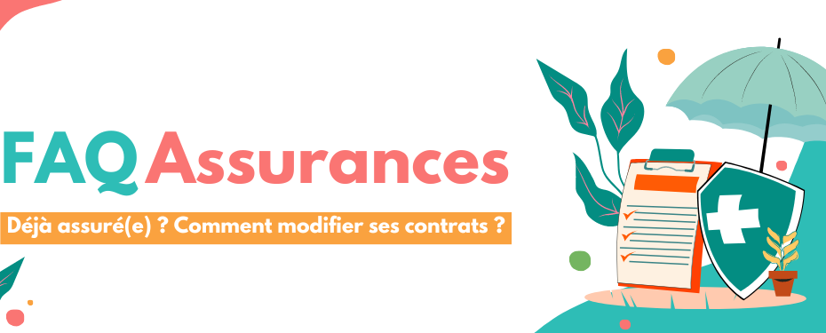 FAQ Assurance - dÃ©jÃ  assurÃ© comment faire ?