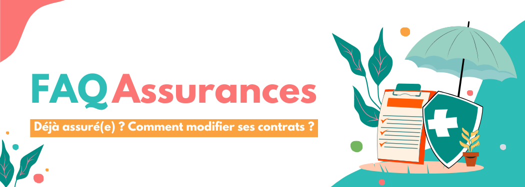 FAQ Assurance - déjà assuré comment faire ?