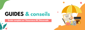 Guide complet sur l'Assurance ResponsabilitÃ© Civile DÃ©cennale ce que les professionnels du bÃ¢timent doivent savoir (1)