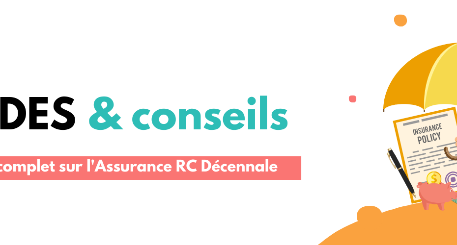 Guide complet sur l'Assurance ResponsabilitÃ© Civile DÃ©cennale ce que les professionnels du bÃ¢timent doivent savoir (1)